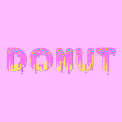 Donut. Pink donut bubble font with dripping paint. Vector illustration.