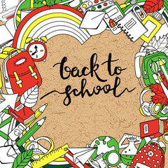 Vector back to school banner, poster with old cardboard background. Hand drawn calligraphy lettering, doodle color school supplies and paper texture. Education concept.