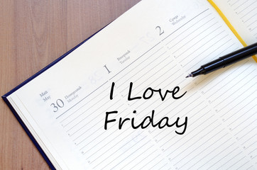 I love friday write on notebook