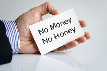 No money no honey text concept