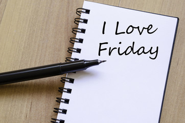 I love friday write on notebook