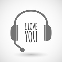 Isolated  headset icon with    the text I LOVE YOU