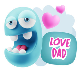 3d Rendering. Emoticon Face in Love saying Love Dad with Colorfu