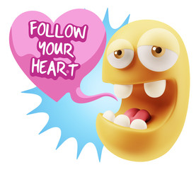 3d Rendering. Emoticon Face in Love saying Follow Your Heart wit