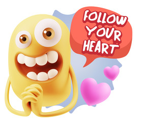3d Rendering. Love Emoticon Face saying Follow Your Heart with C
