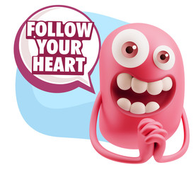 3d Rendering. Love Emoticon Face saying Follow Your Heart with C