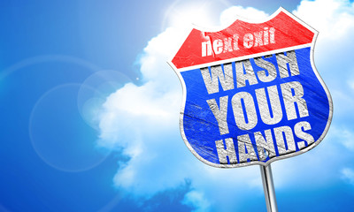 wash your hands, 3D rendering, blue street sign
