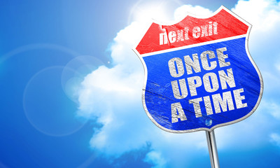 once upon a time, 3D rendering, blue street sign