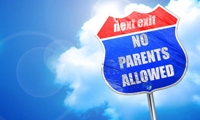 No parents allowed sign, 3D rendering, blue street sign