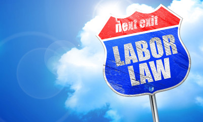 labor law, 3D rendering, blue street sign