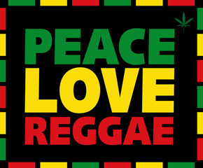 Reggae Peace Love title in Rasta colors on black background with marijuana leaf. Vector illustration.