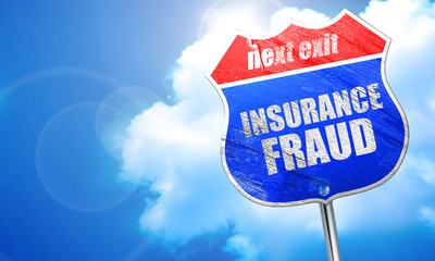 insurance fraud, 3D rendering, blue street sign