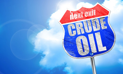 crude oil, 3D rendering, blue street sign