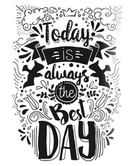 Today is the Best day typography