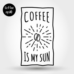 coffee is my sun