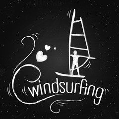 Creative vintage poster with windsurfing. Vector inspirational illustration on the chalkboard.