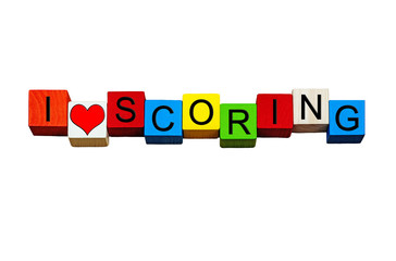 I Love Scoring, fun sign, design, banner for sport. Isolated.