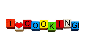 I Love Cooking, sign, design or banner for cooks! Isolated.