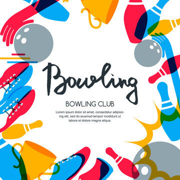 Vector bowling square banner, poster or flyer design template. Frame background with bowling ball, pins, shoes and hand drawn calligraphy lettering. Abstract illustration of bowling game.