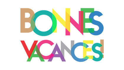 BONNES VACANCES letter full color