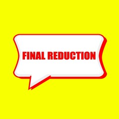 final reduction red wording on Speech bubbles Background Yellow