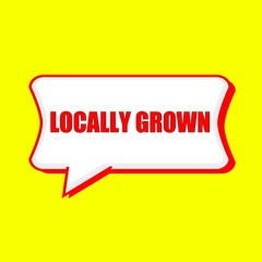 locally grown red wording on Speech bubbles Background Yellow