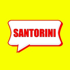 Santorini red wording on Speech bubbles Background Yellow