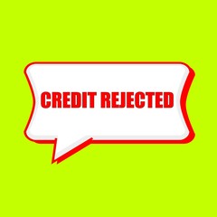 credit rejected red wording on Speech bubbles Background Yellow lemon