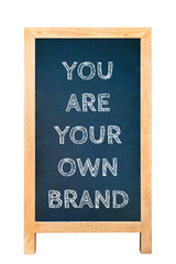 You are your own brand text message on wood board
