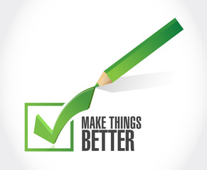 Make Things Better check mark sign concept