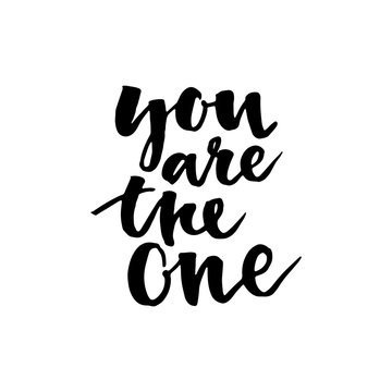 Inspirational quote "You are the one"