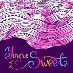 Horizontal wavy border with place for text, hand-drawn waves vector, pink sweet background, lettering You are Sweet, Eps 10