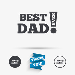 Best father ever sign icon. Award symbol.