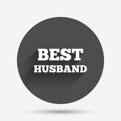 Best husband sign icon. Award symbol.