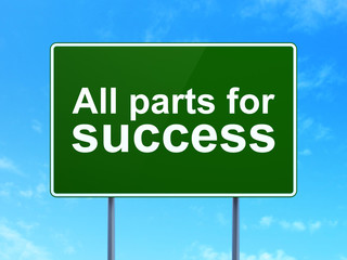Finance concept: All parts for Success on road sign background