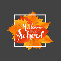 Fototapeta na wymiar Autumn season welcome back to school. Painted lettering hand drawn. Label and banner template with yellow red leaves