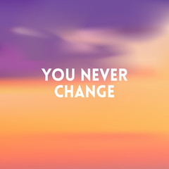 square blurred background - sunset colors With motivating quote