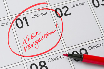 Kalender mit der Notiz Nicht vergessen - 1. Oktober