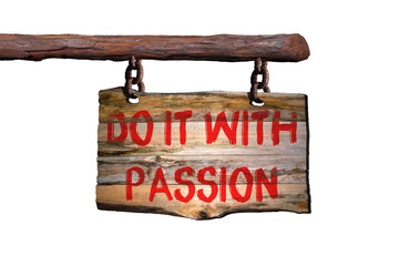 Do it with passion