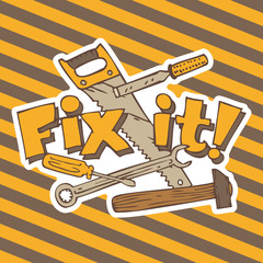 Fix it. Composition with Tools