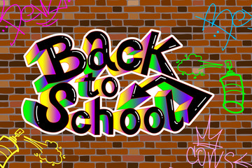 Back to school writing, graffiti , on a brick wall background. Vector.