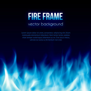 Abstract vector background with blue color burning fire flames frame and blank space for text. Fiery banner design template