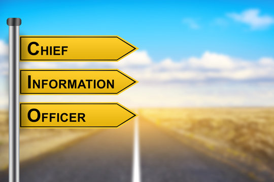 CIO or Chief information officer words on yellow road sign