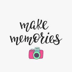 Make memories quote typography