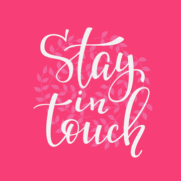 Stay in touch quote typography
