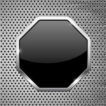 Black Button. Octagon Icon With Chrome Frame On Metal Perforated Background