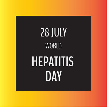 Vector illustration with typography on dark and light background. 28 July World Hepatitis Day