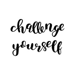 Challenge yourself. Brush lettering.