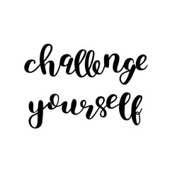 Naklejka premium Challenge yourself. Brush lettering.