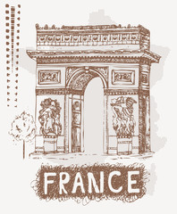 Sketch Triumphal Arch in Paris, France. Vector illustration in vintage style. Tshirt design with hand drawing Triumphal Arch and text France.